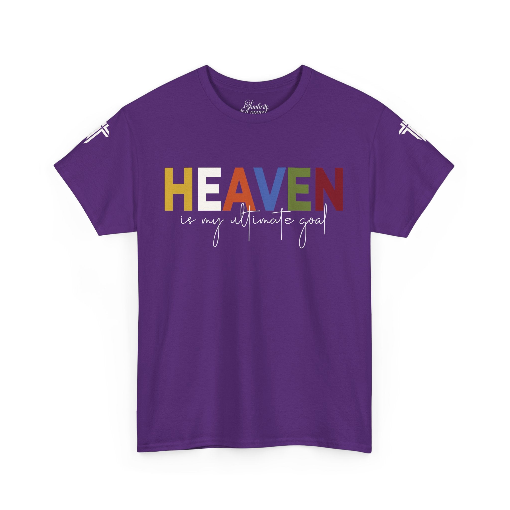 T-Shirt - Heaven is my Ultimate Goal - Religious Unisex Tee
