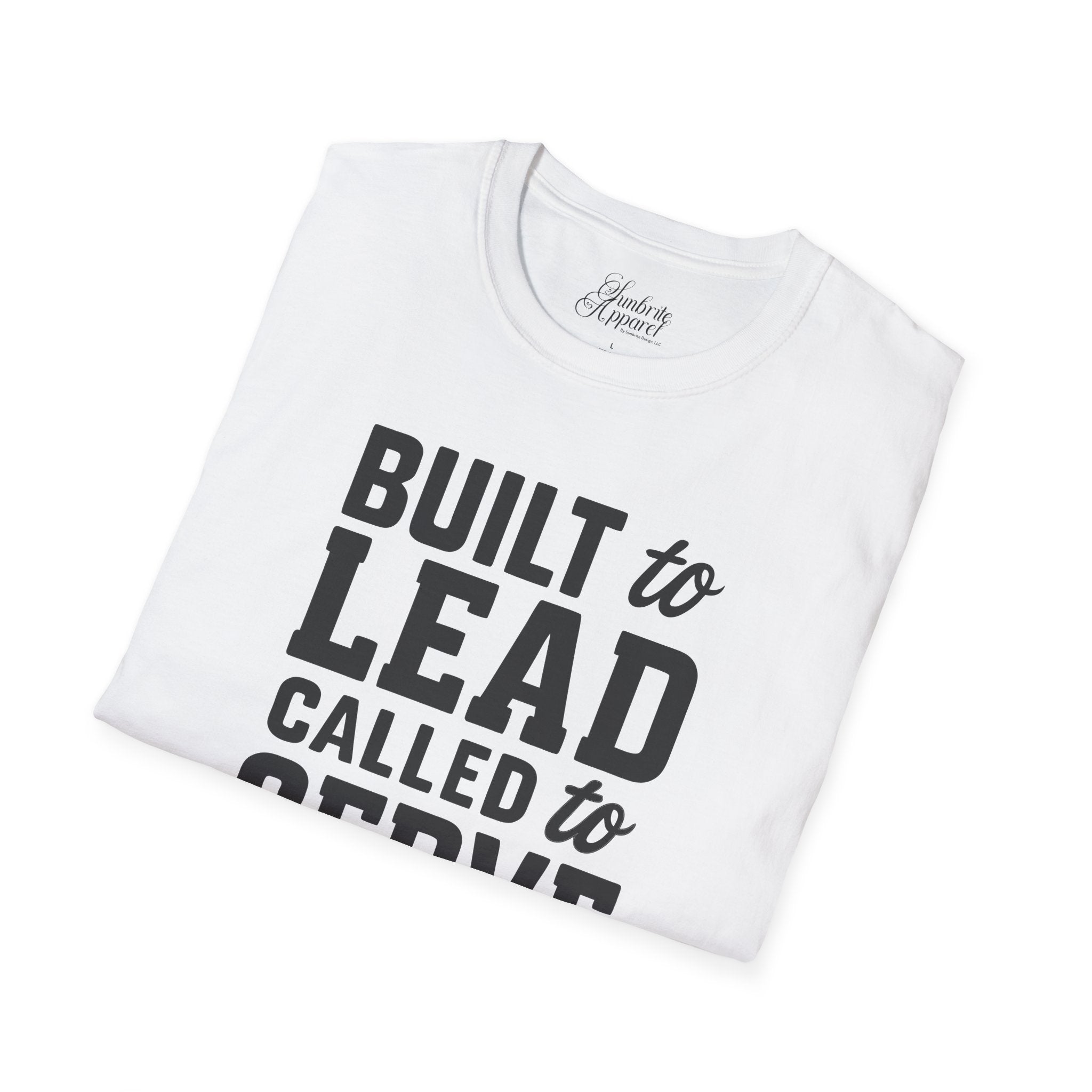 Father's Day Unisex T-Shirt - Built to Lead Called to Serve Design