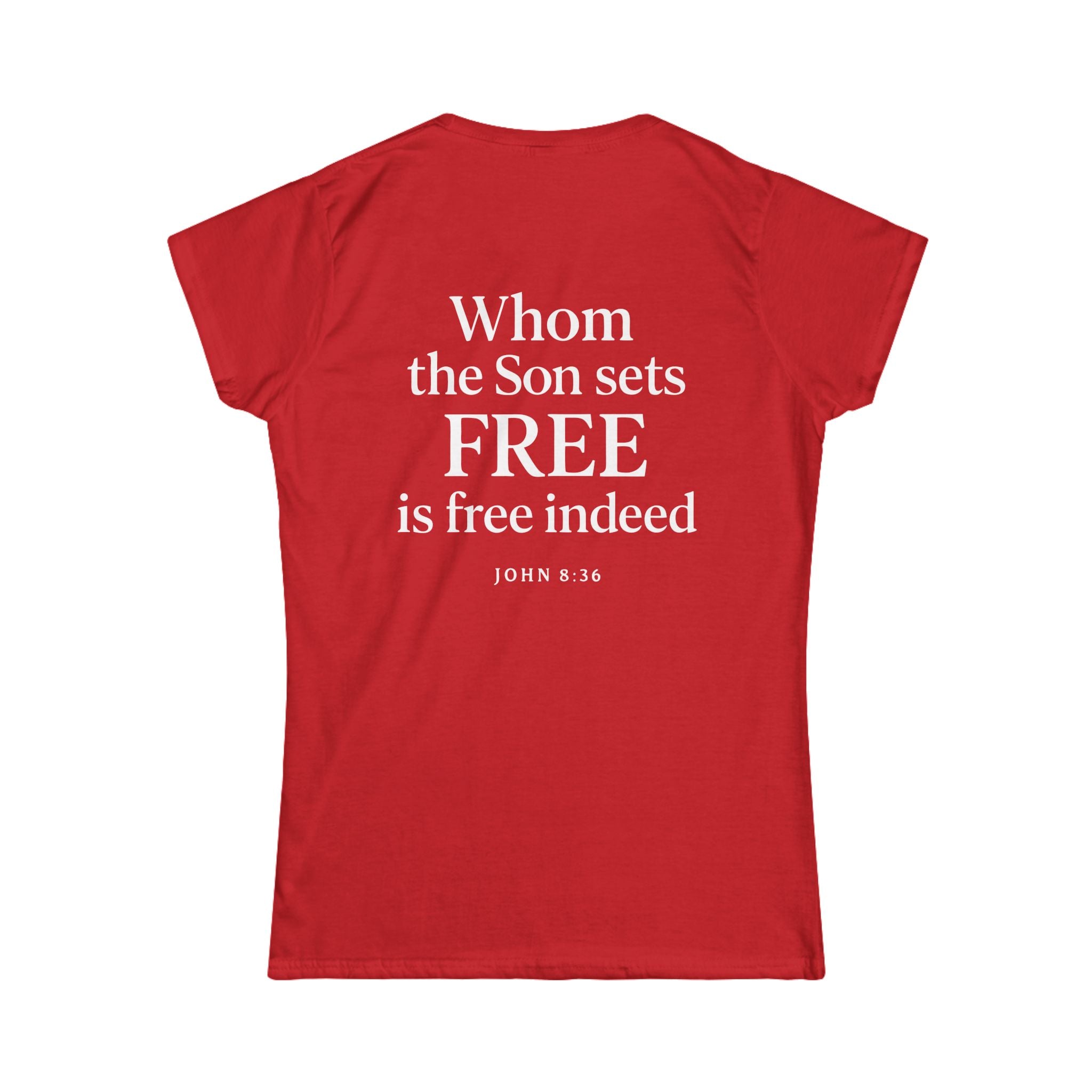 Freedom in Christ – John 8:36 Women's T-Shirt