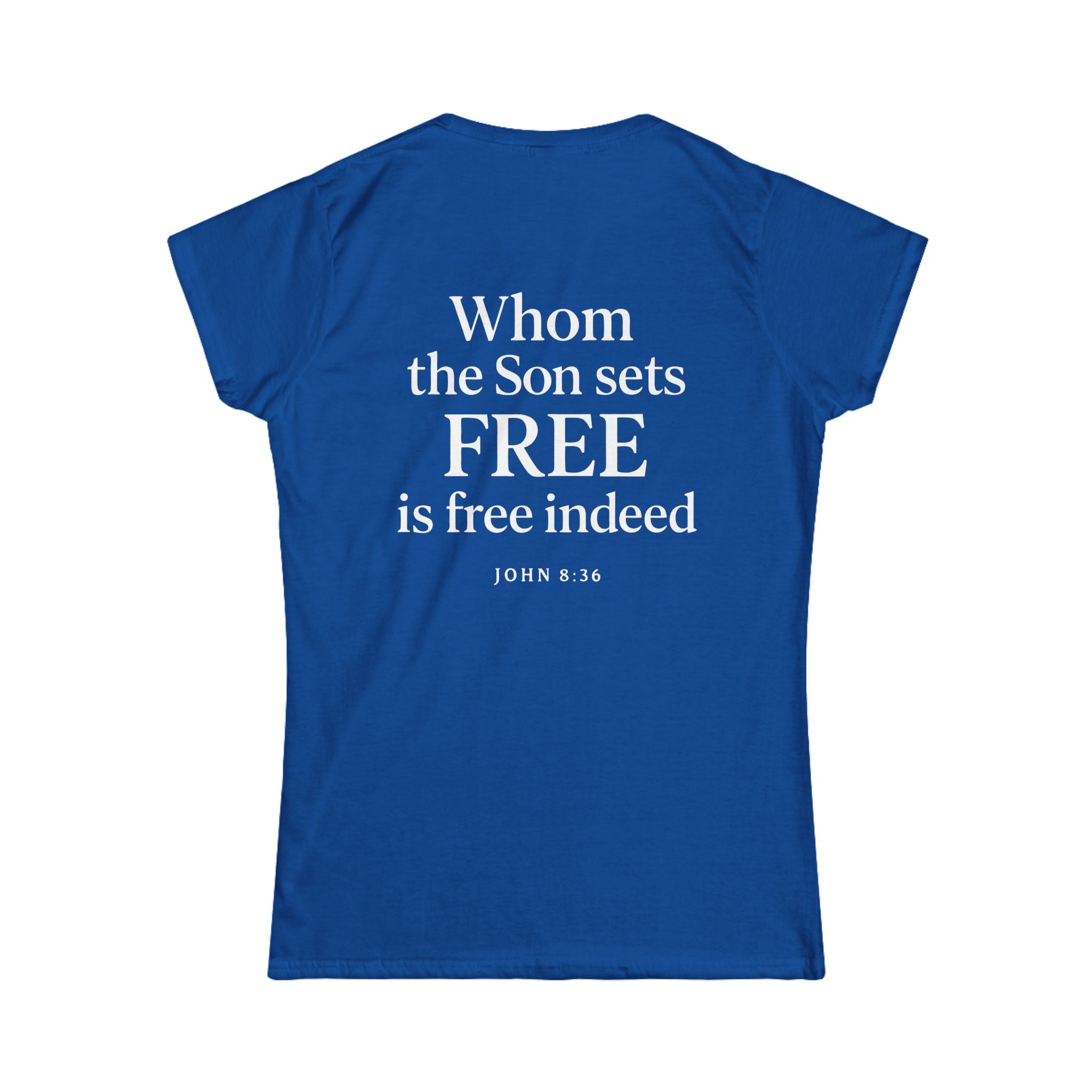 Freedom in Christ – John 8:36 Women's T-Shirt