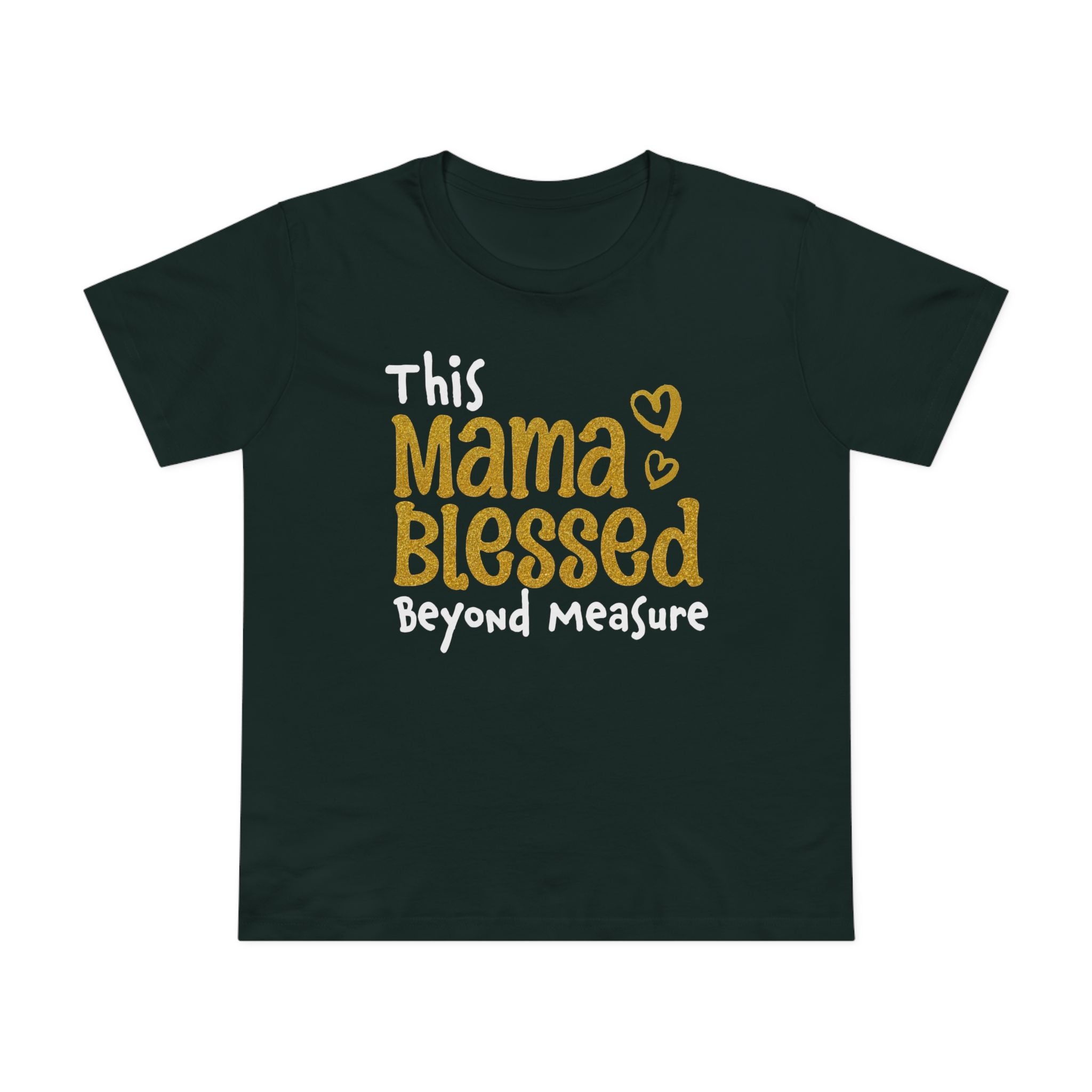 Mama Blessed Beyond Measure - Tee for Women