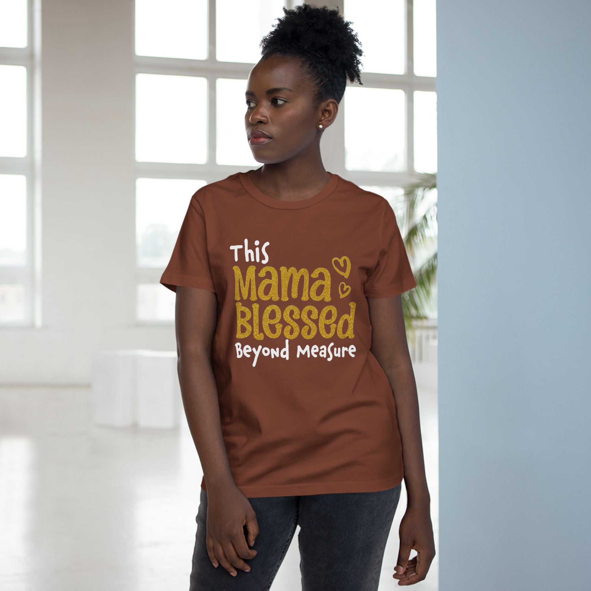 Mama Blessed Beyond Measure - Tee for Women