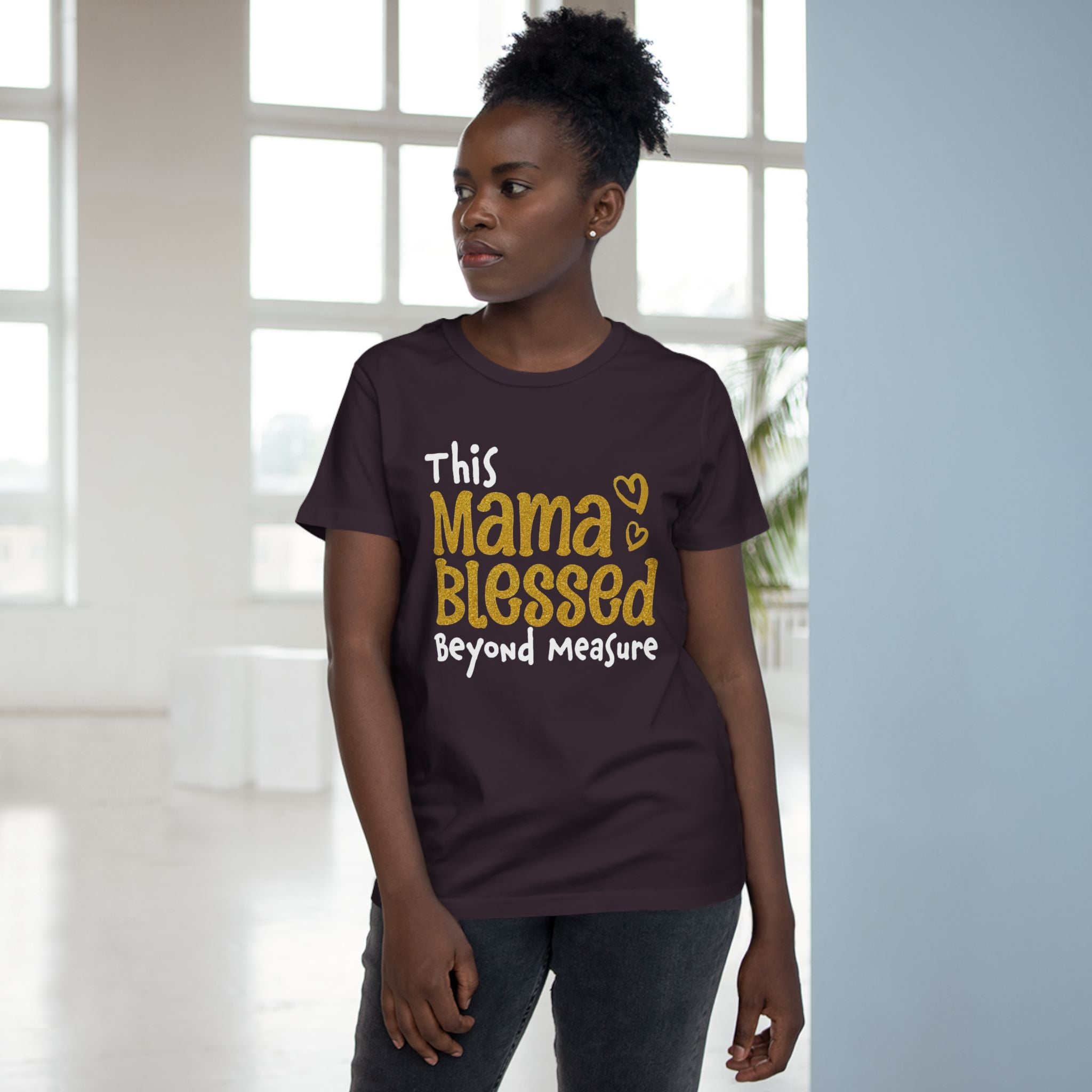 Mama Blessed Beyond Measure - Tee for Women