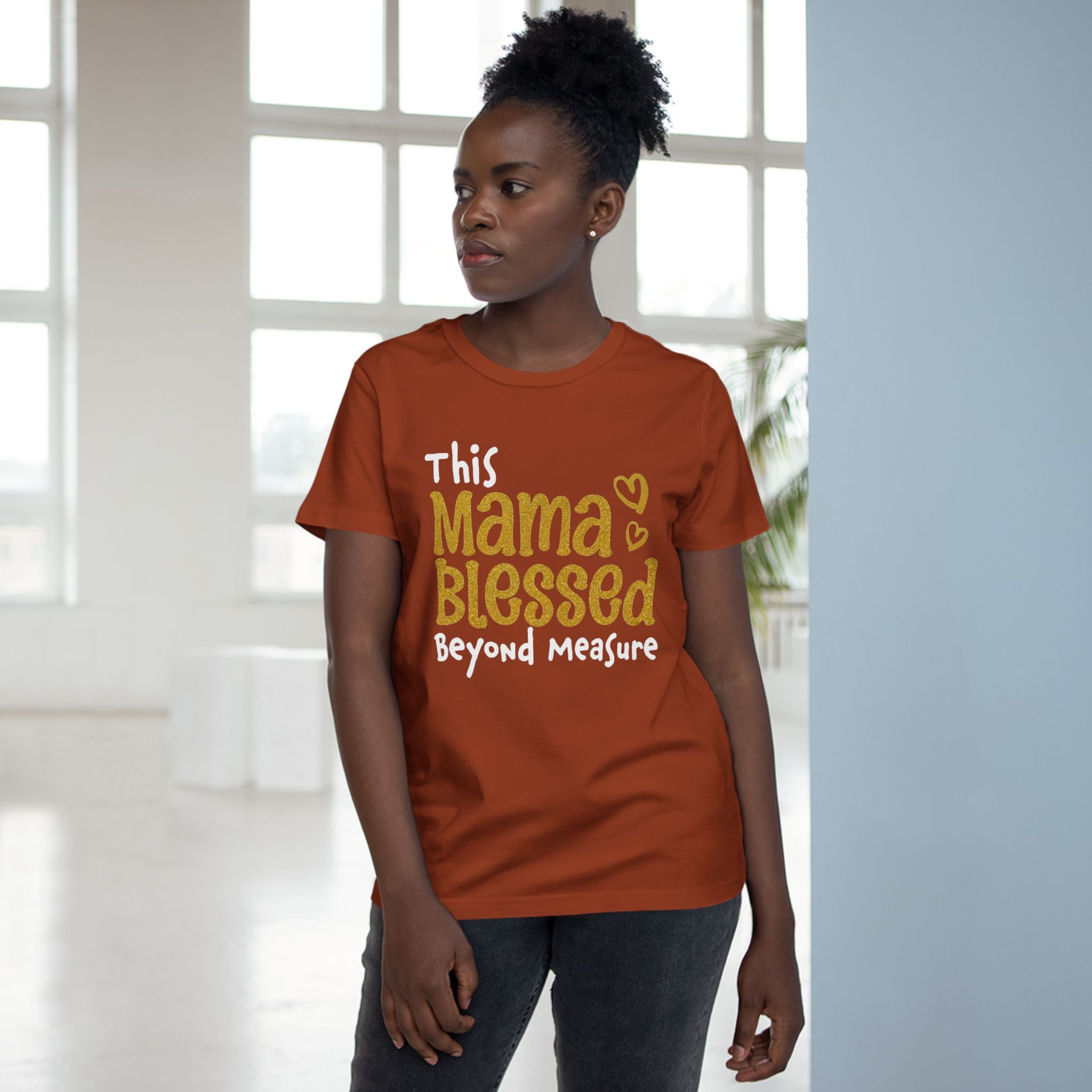 Mama Blessed Beyond Measure - Tee for Women