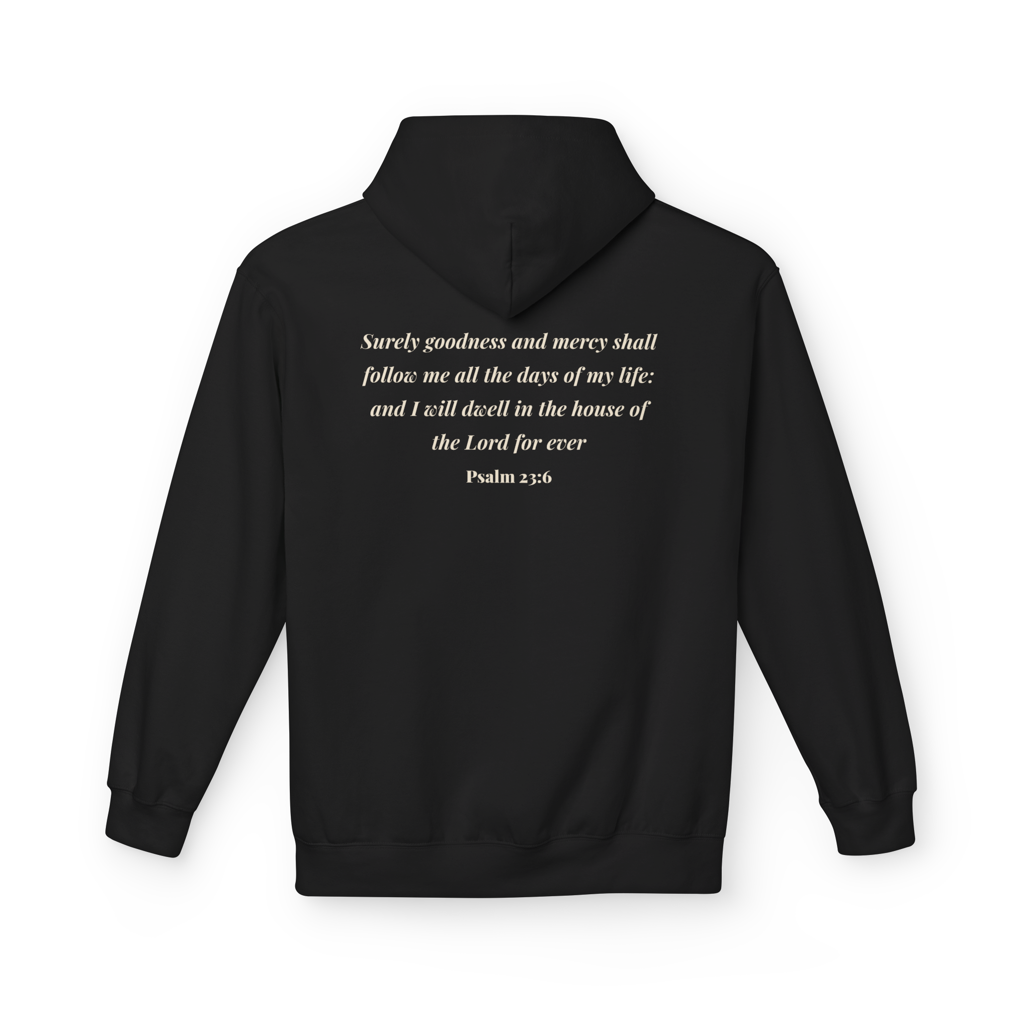Goodness & Mercy Hoodie – Psalm 23:6 (Scripture Back Edition)