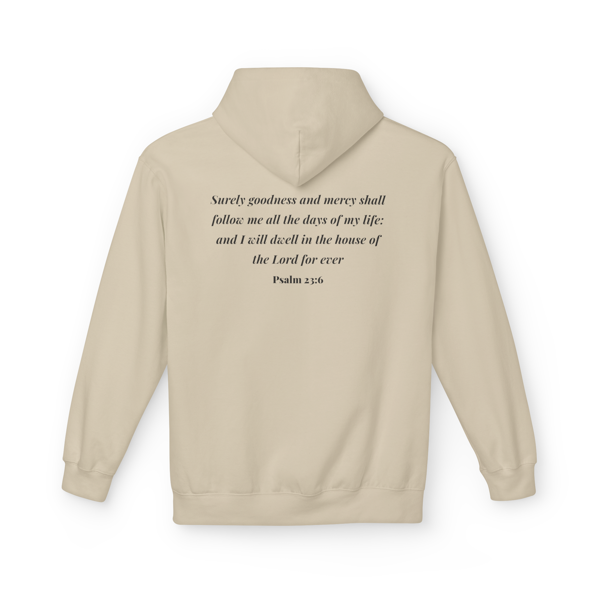 Goodness & Mercy Hoodie – Psalm 23:6 (Scripture Back Edition)