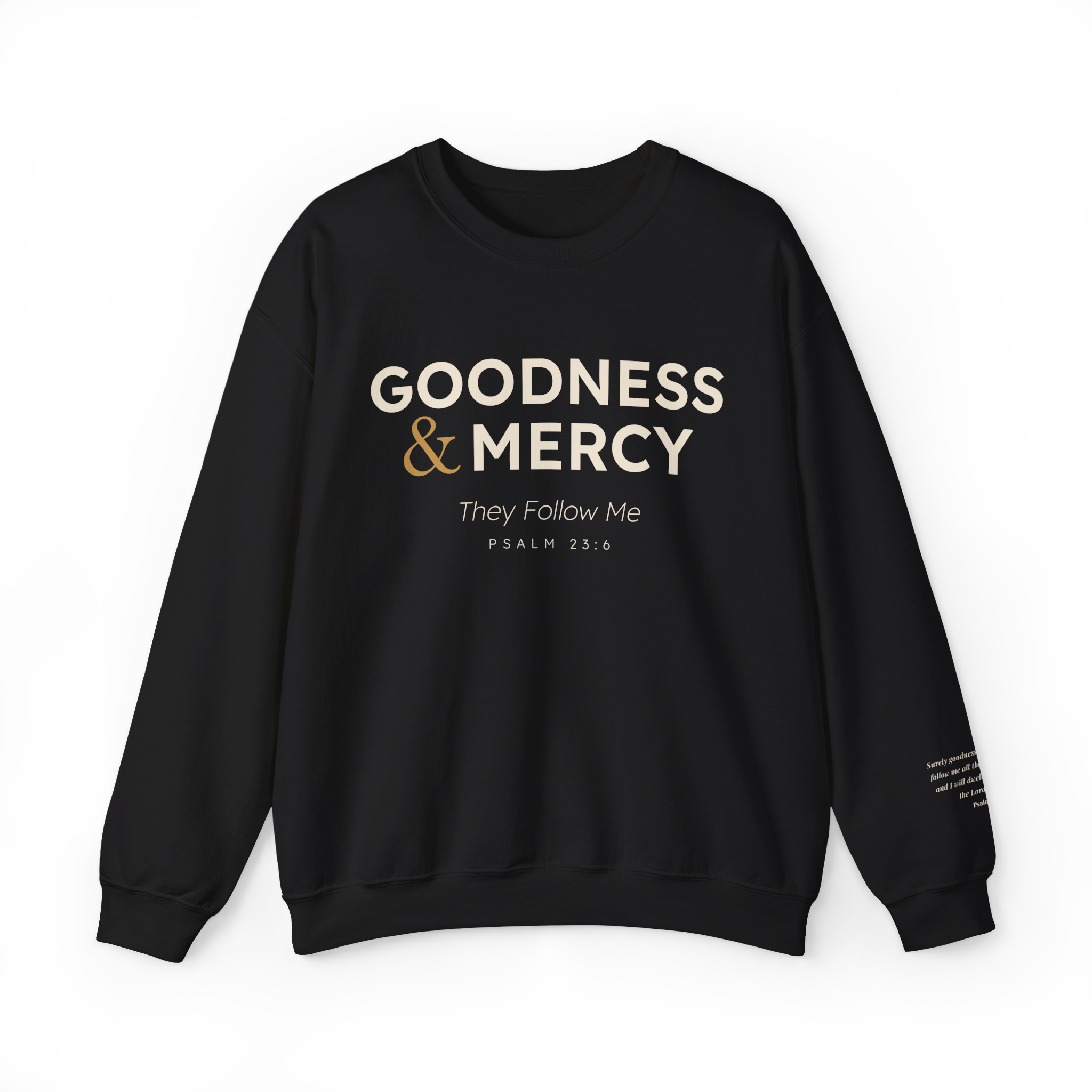 Goodness & Mercy Crewneck — Psalm 23:6