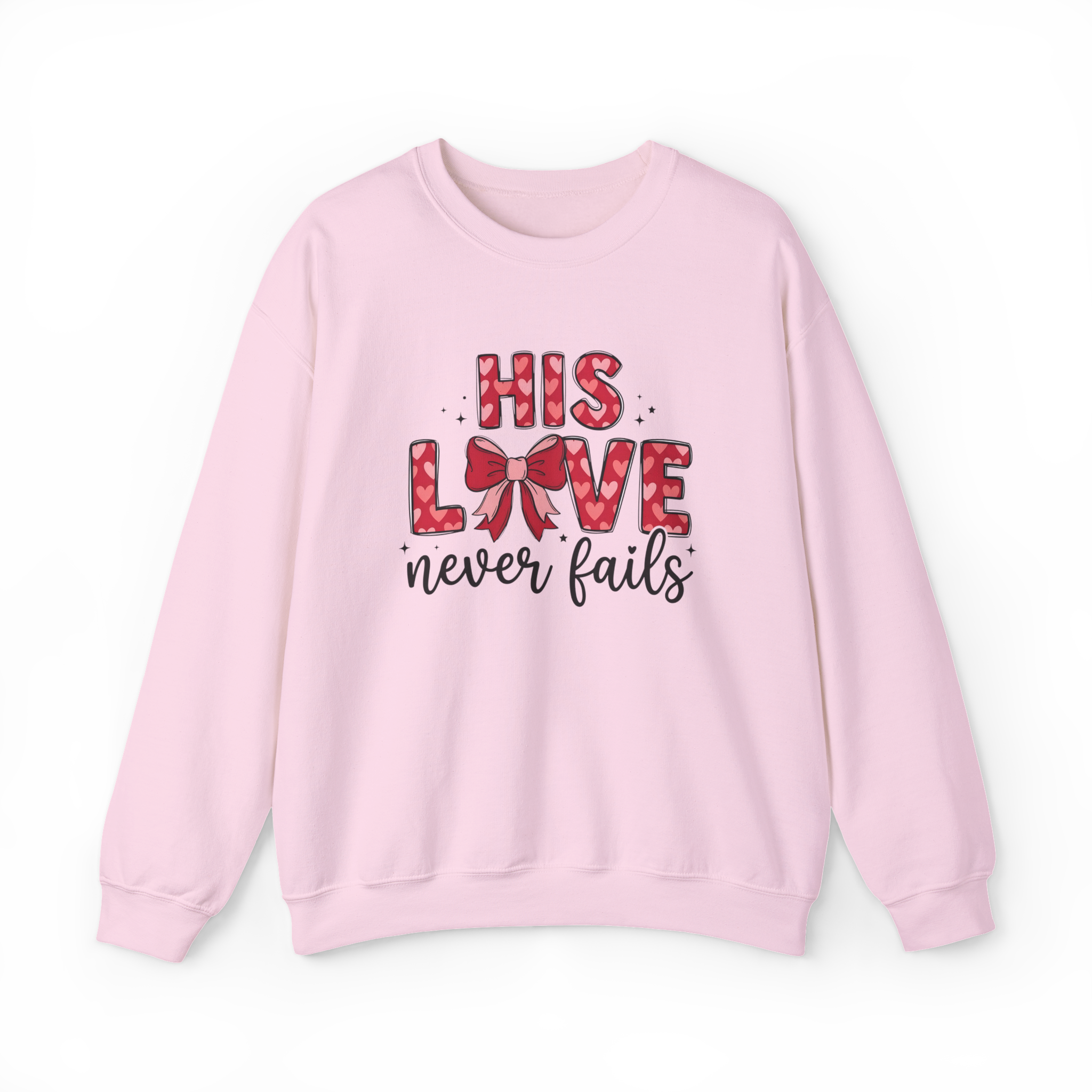 His Love Never Fails Crewneck Sweatshirt