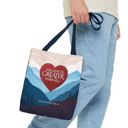 His Love Is Greater Tote Bag