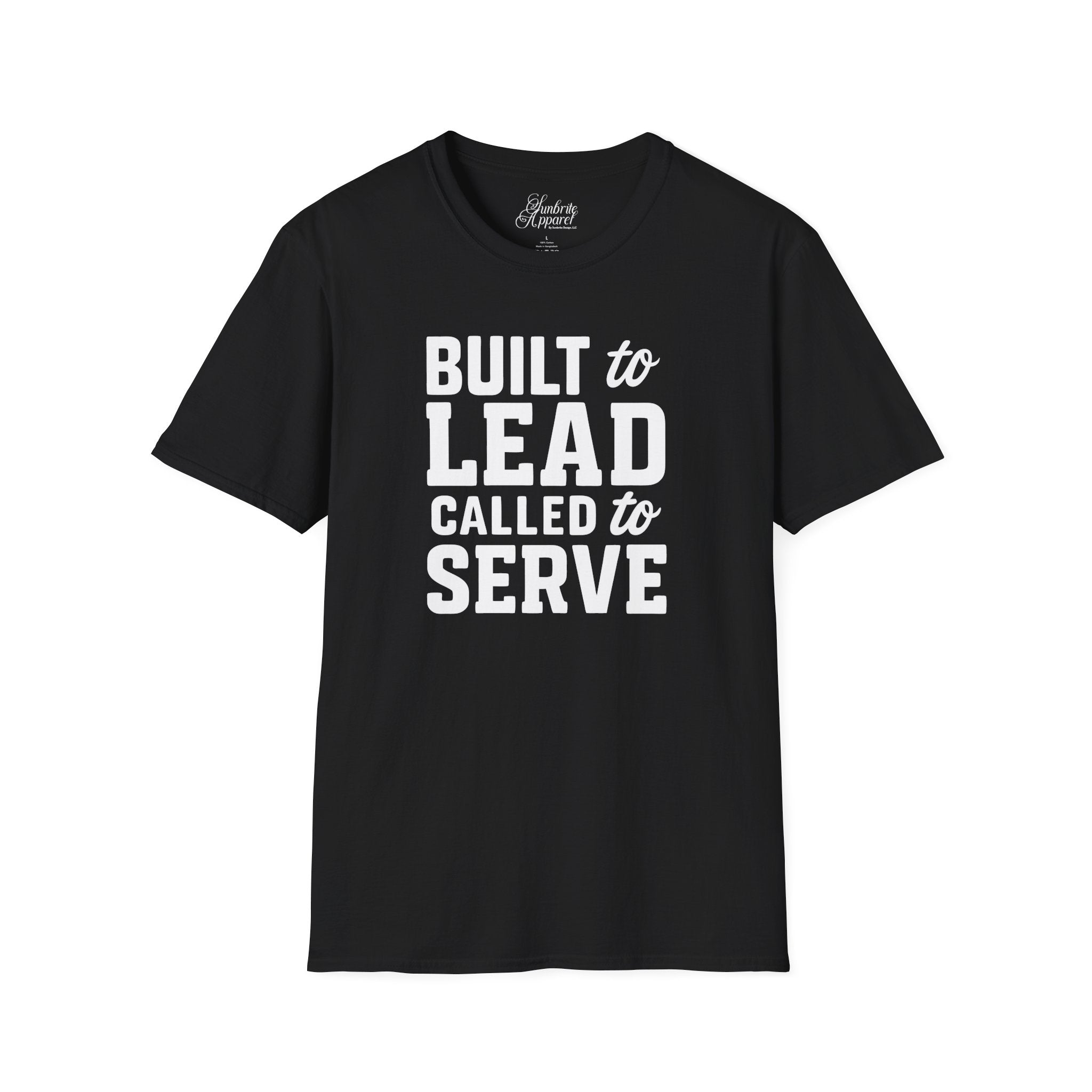Father's Day Unisex T-Shirt - Built to Lead Called to Serve Design