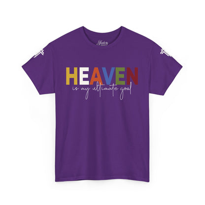 T-Shirt - Heaven is my Ultimate Goal - Religious Unisex Tee