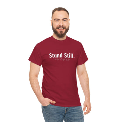 Christian Tee Stand Still The Lord will fight for You