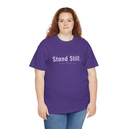 Christian Tee Stand Still The Lord will fight for You