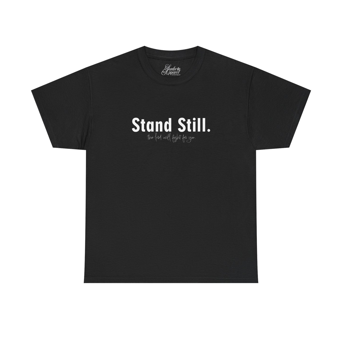 Christian Tee Stand Still The Lord will fight for You