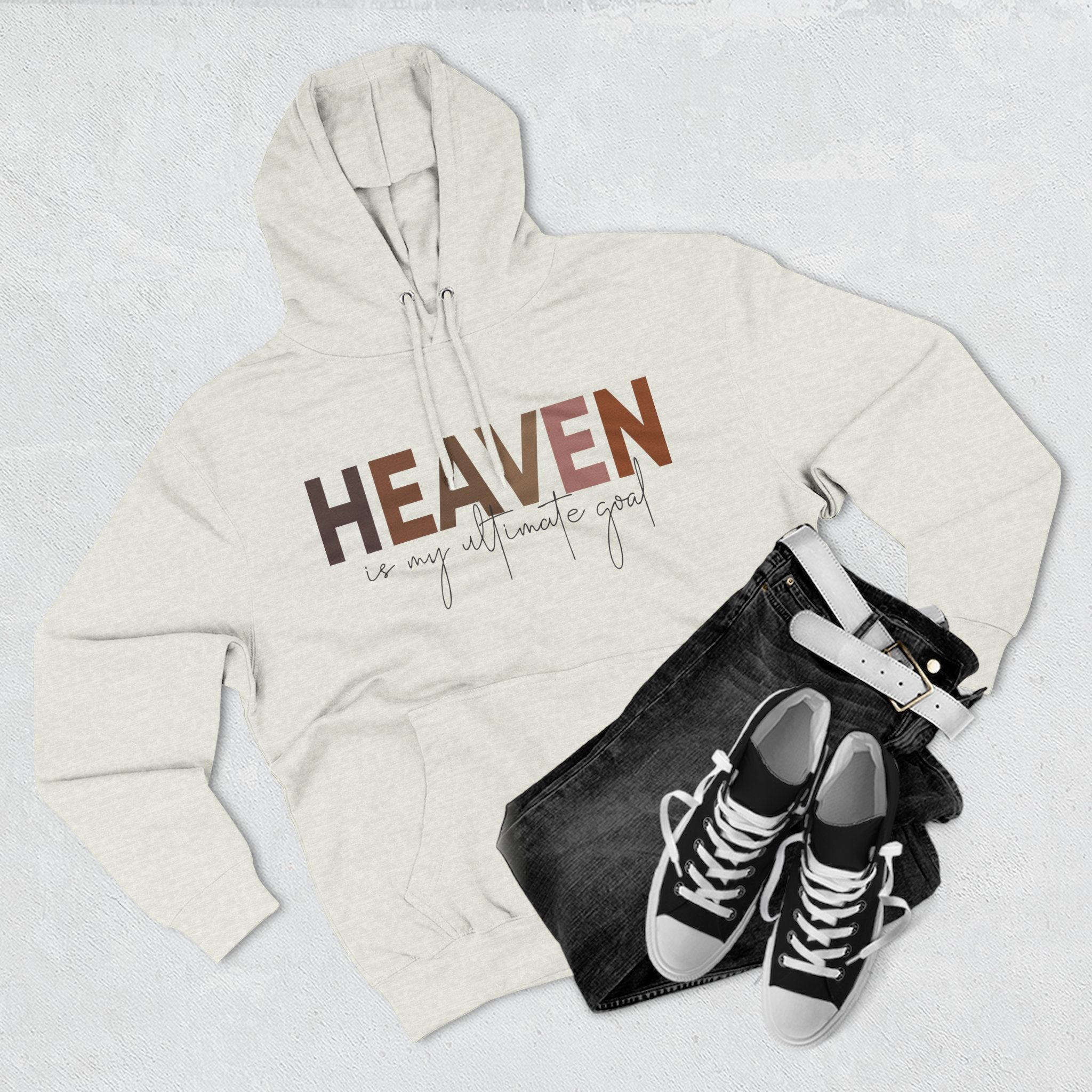 Fleece Hoodie - Heaven is my ultimate goal