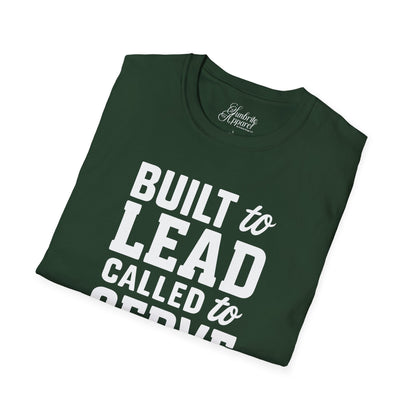Father's Day Unisex T-Shirt - Built to Lead Called to Serve Design