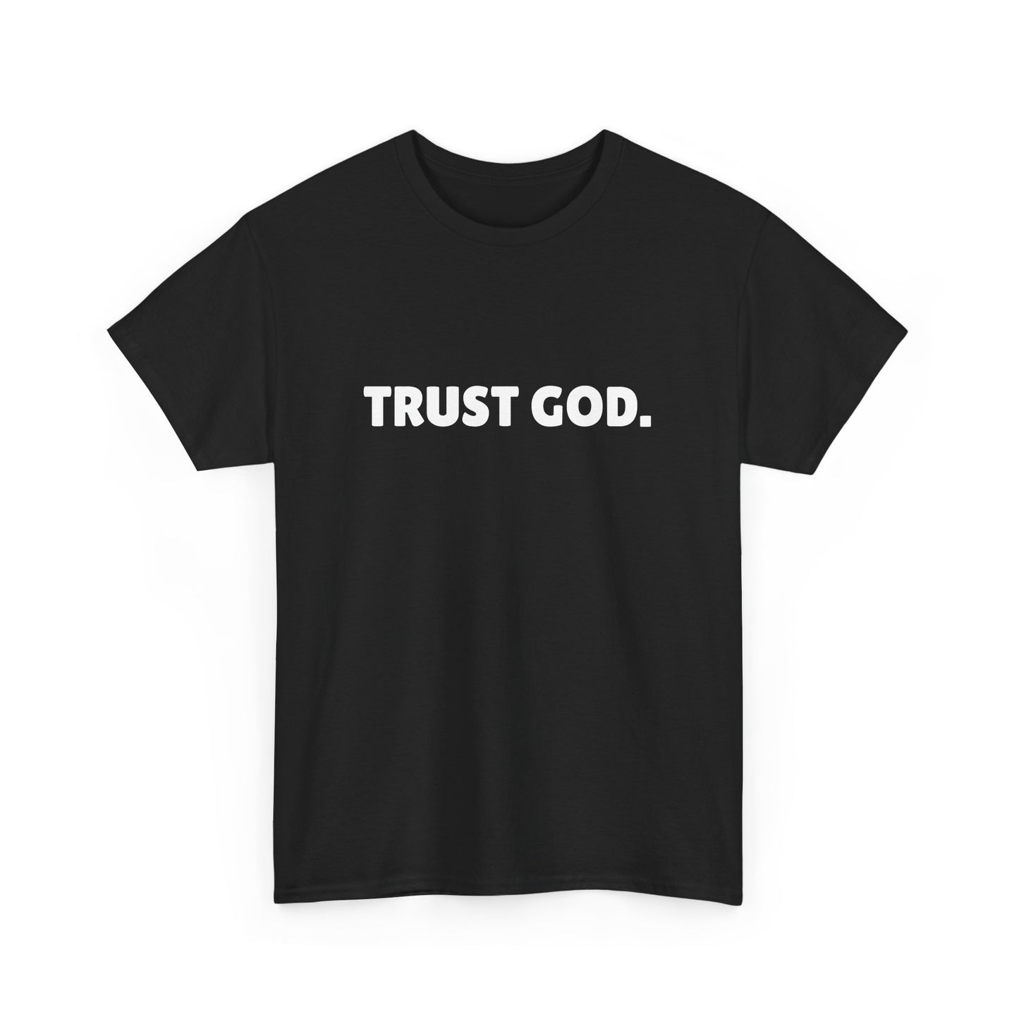 Trust God Unisex Tee