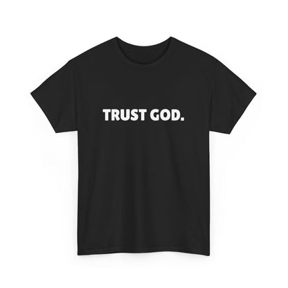 Trust God Unisex Tee