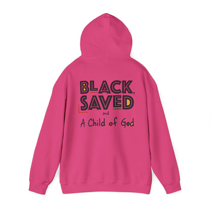 Black, Saved & A Child of God Hoodie