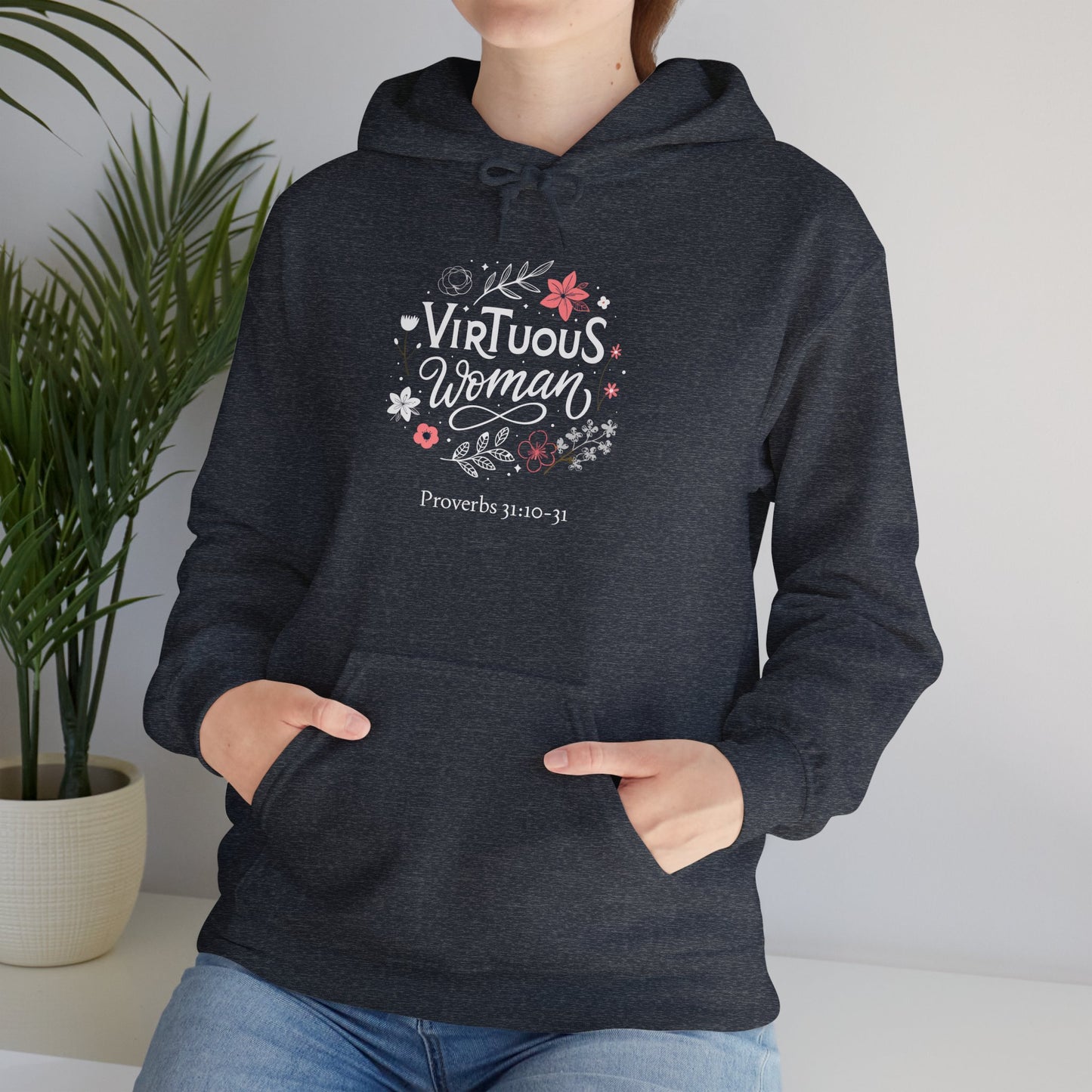 Hooded Sweatshirt - Proverbs 31 Virtuous Woman