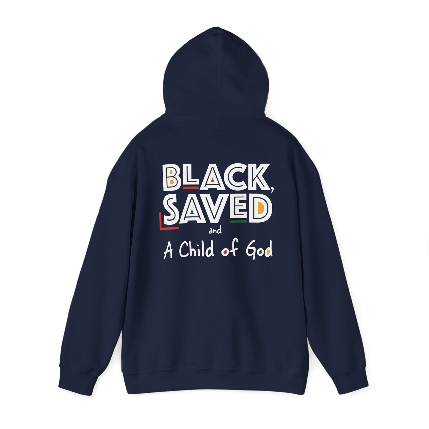 Black, Saved & A Child of God Hoodie