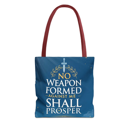 No Weapon Shall Prosper Tote Bag