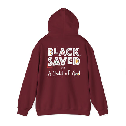 Black, Saved & A Child of God Hoodie