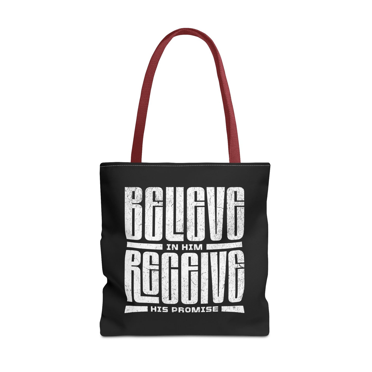 Believe in Him, Receive His Promise - Tote Bag