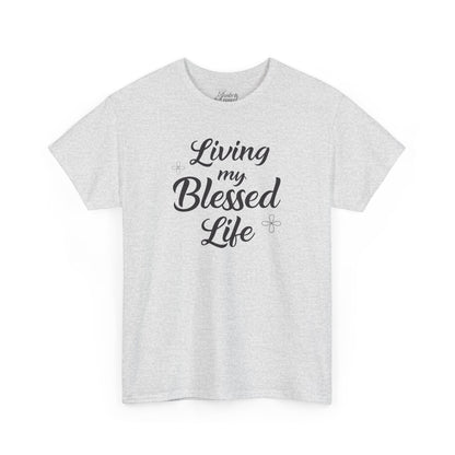 Living My Blessed Life Unisex Cotton Tee