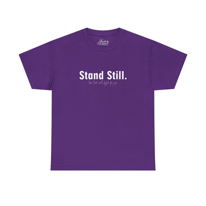 Christian Tee Stand Still The Lord will fight for You