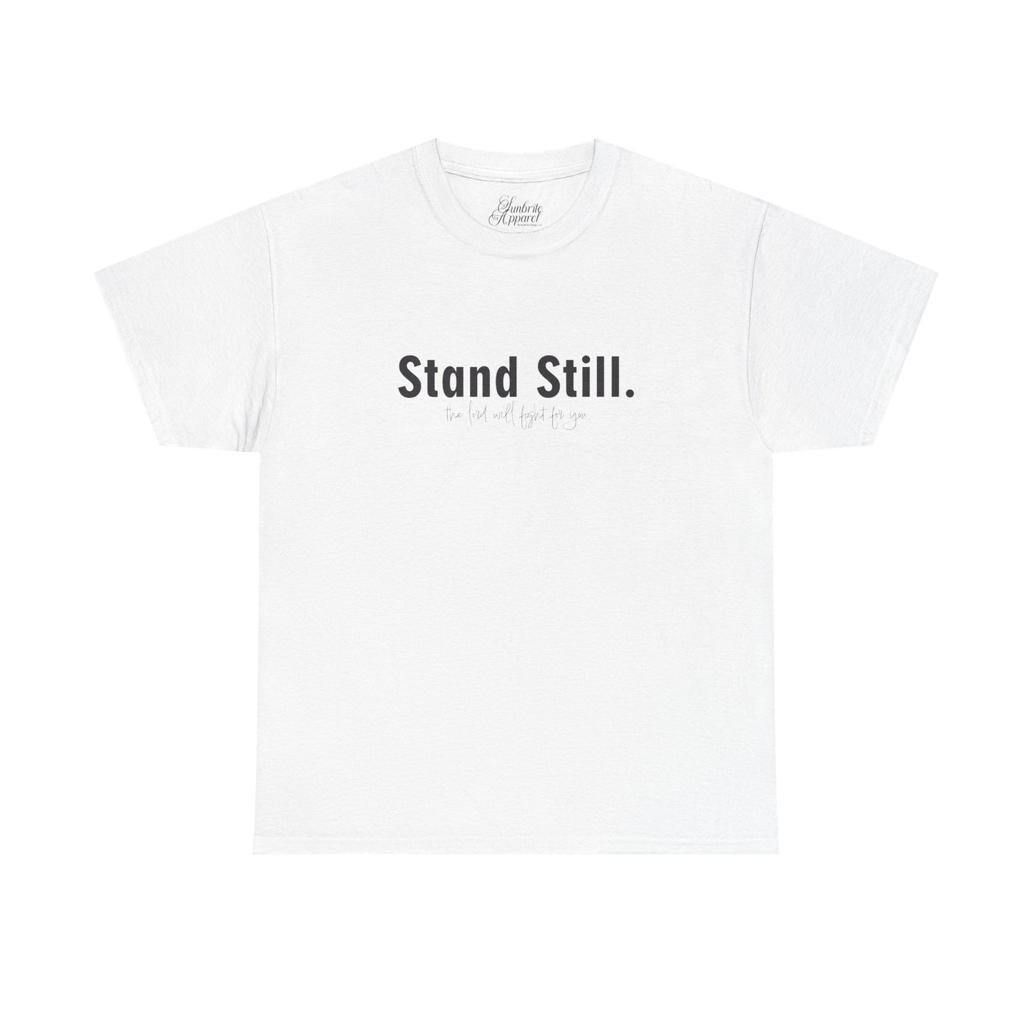 Christian Tee Stand Still The Lord will fight for You