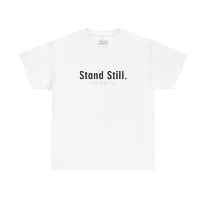 Christian Tee Stand Still The Lord will fight for You