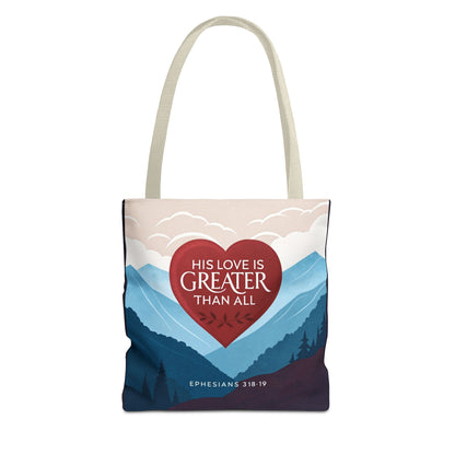 His Love Is Greater Tote Bag