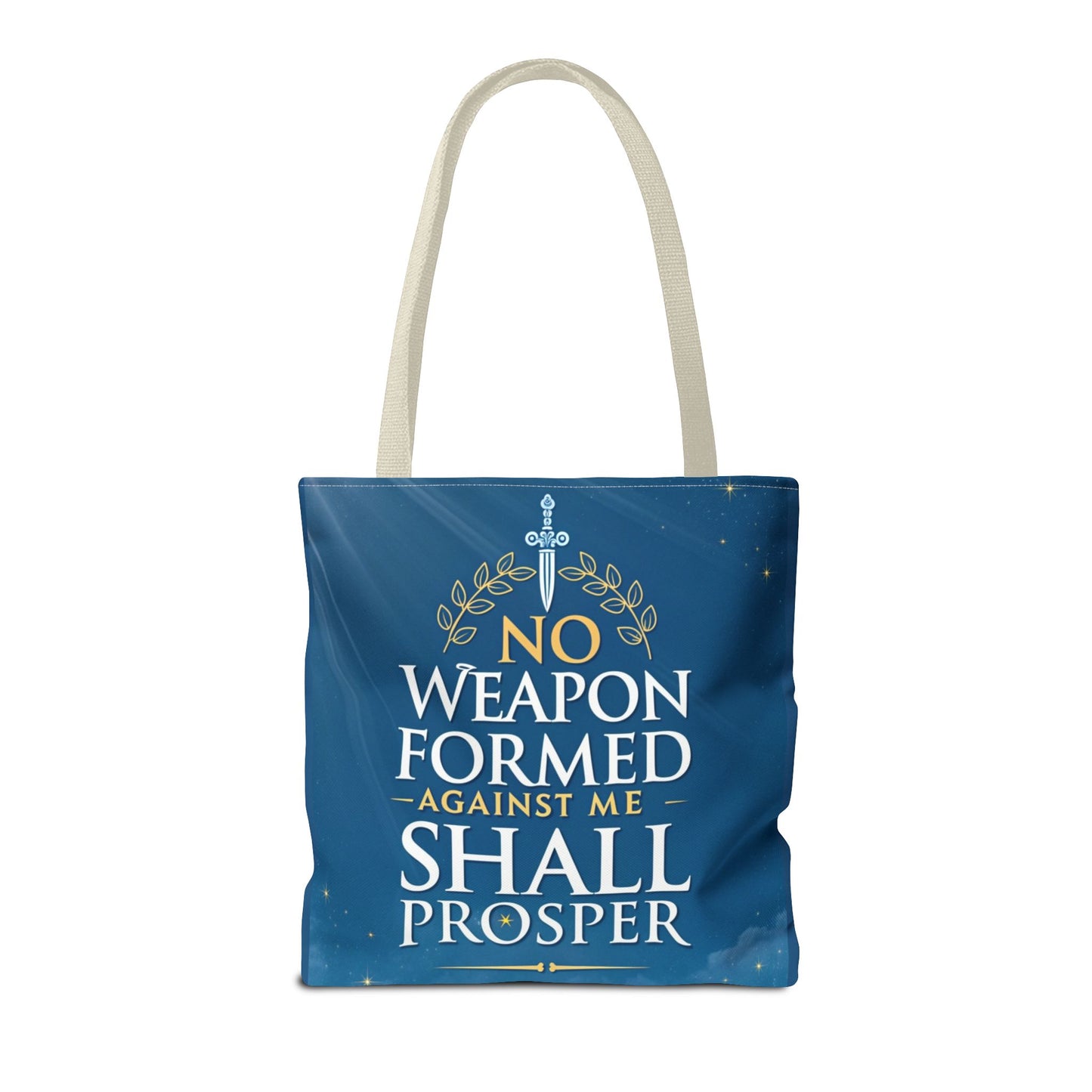 No Weapon Shall Prosper Tote Bag