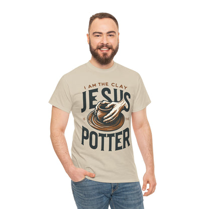 Christian T-Shirt - I Am The Clay, Jesus Is the Potter