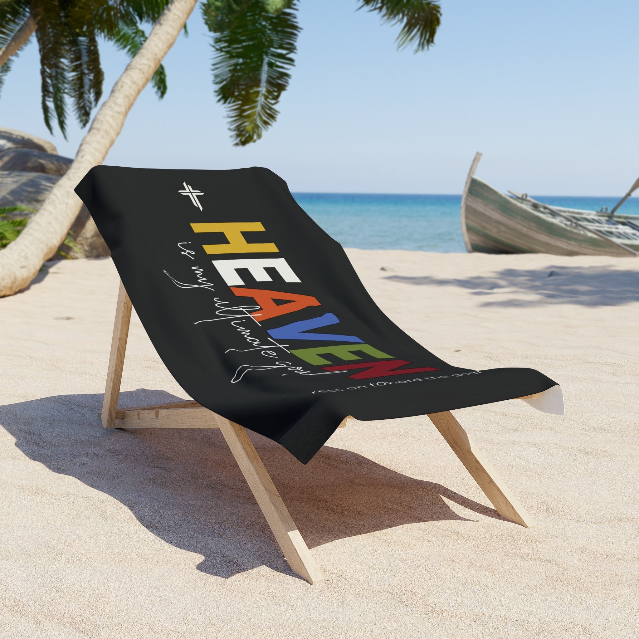 Beach Towel - Heaven is my Ultimate Goal