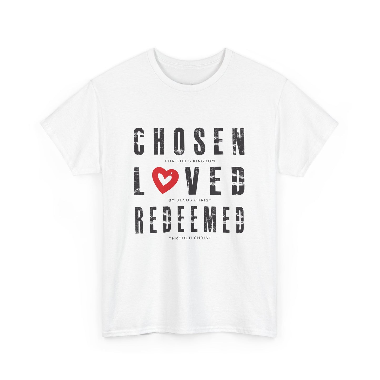 Chosen, Loved, Redeemed Valentine Cotton Tee