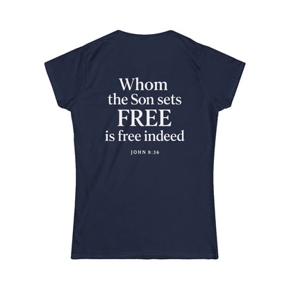 Freedom in Christ – John 8:36 Women's T-Shirt