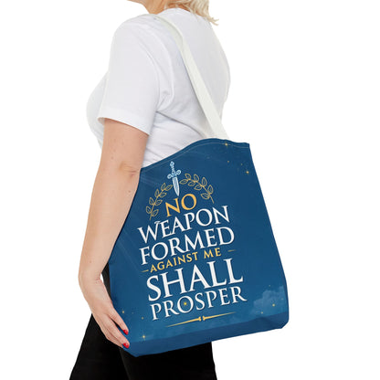 No Weapon Shall Prosper Tote Bag