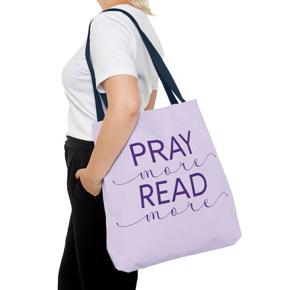 Pray More, Read More Tote Bag