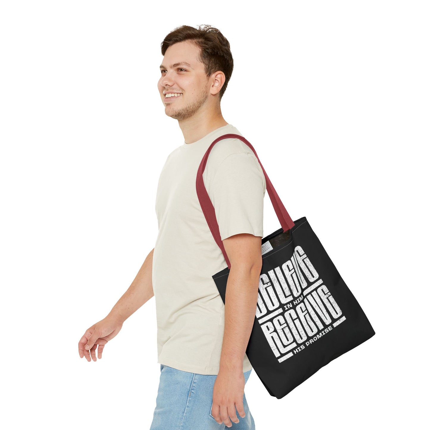 Believe in Him, Receive His Promise - Tote Bag