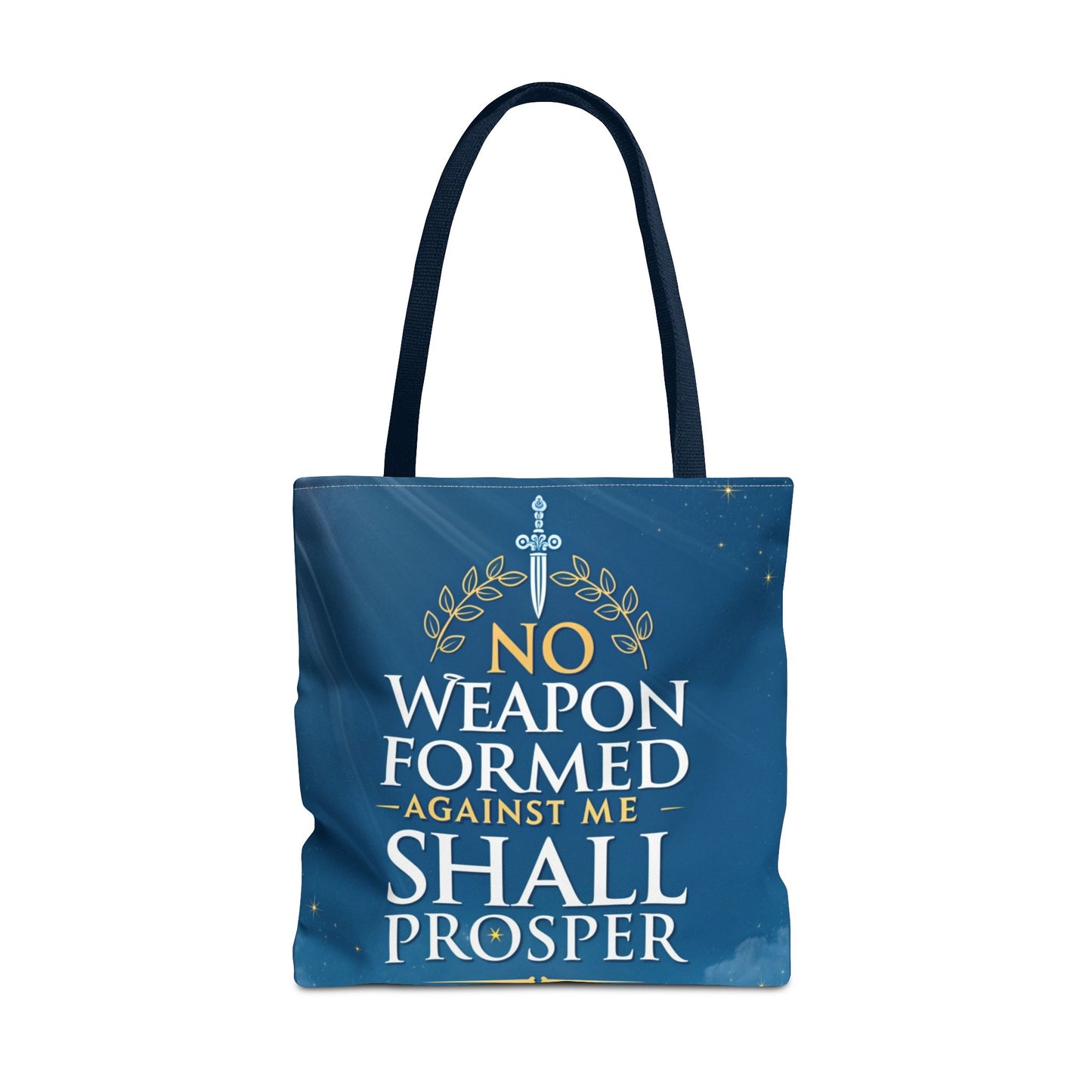 No Weapon Shall Prosper Tote Bag