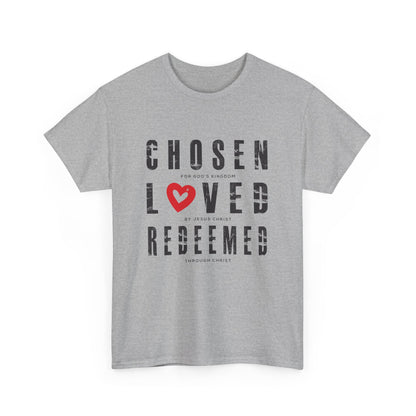 Chosen, Loved, Redeemed Valentine Cotton Tee