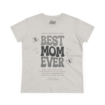 Best Mom Ever Women's Cotton Tee - Personalized Mother's Day Gift