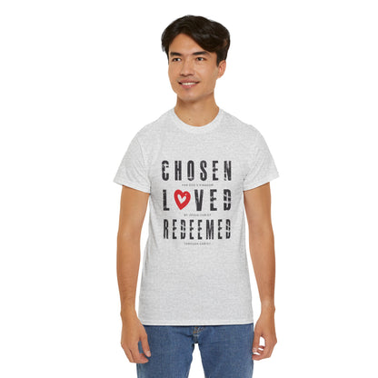 Chosen, Loved, Redeemed Valentine Cotton Tee