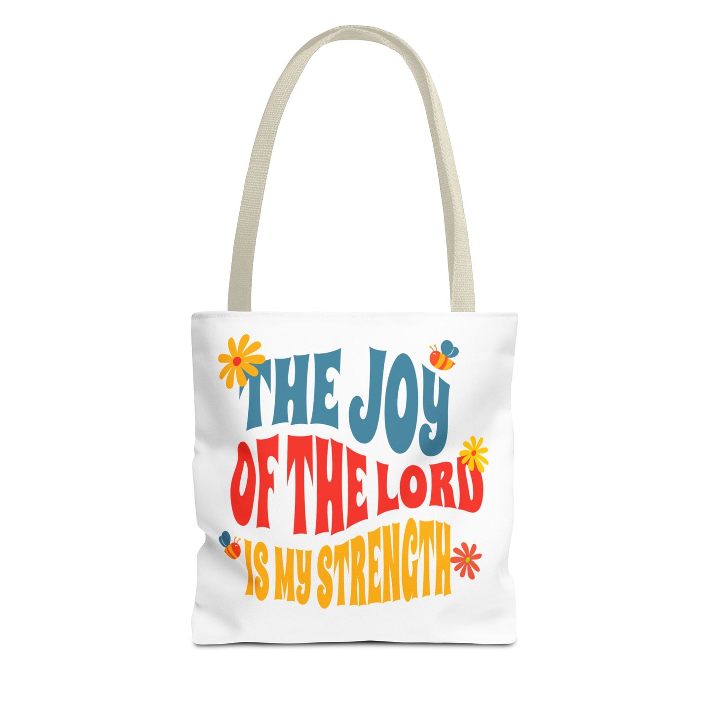 The Joy of the Lord Tote Bag