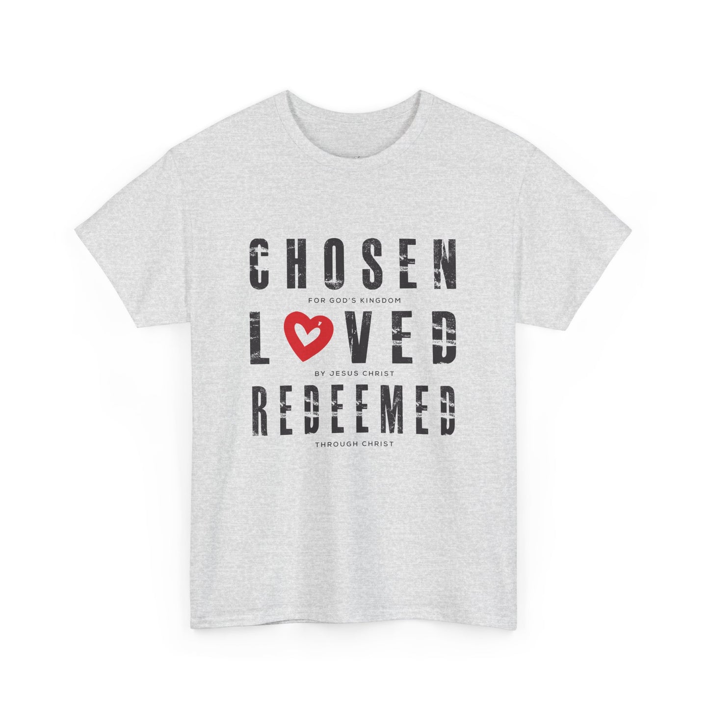 Chosen, Loved, Redeemed Valentine Cotton Tee