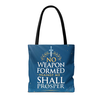 No Weapon Shall Prosper Tote Bag