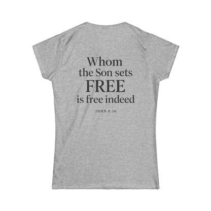 Freedom in Christ – John 8:36 Women's T-Shirt