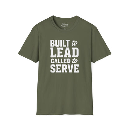 Father's Day Unisex T-Shirt - Built to Lead Called to Serve Design